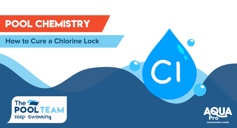 How to Cure a Chlorine Lock