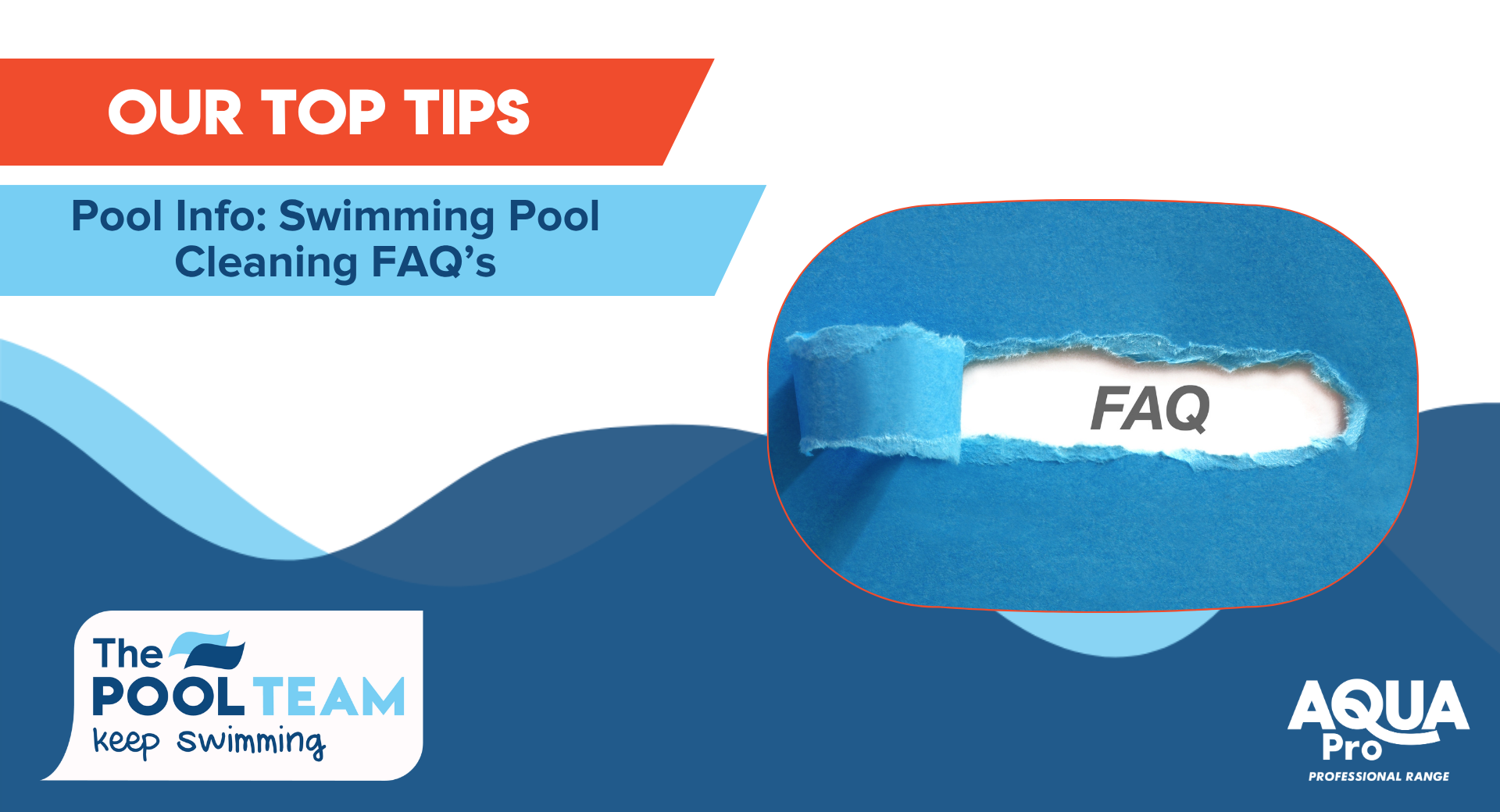 Pool Info: Swimming Pool Cleaning FAQ’s